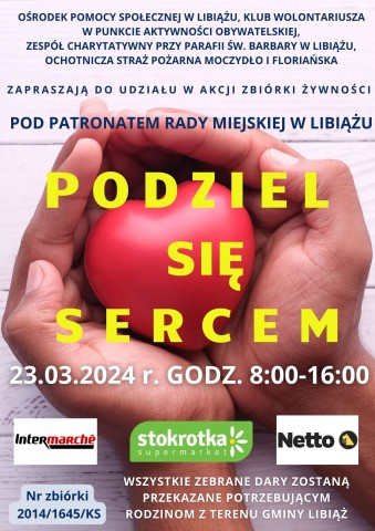 Plakat informacyjny akcji zbiórki żywności Podziel się sercem